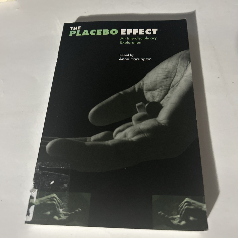 The Placebo Effect: An Interdisciplinary Exploration by Harrington, Anne
